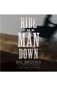 Ride the Man Down Lib/E