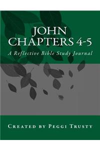 John, Chapters 4-5