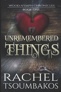 Unremembered Things