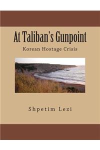 At Taliban's Gunpoint
