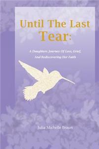Until The Last Tear