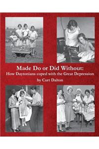 Made Do or Did Without