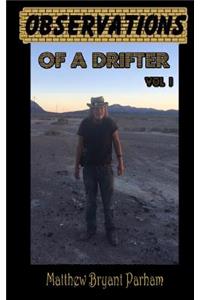 Observations of a Drifter Vol I