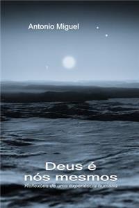 Deus é nós mesmos