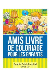 Amis Livre De Coloriage pour les enfants