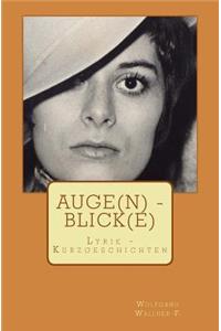 Auge(n) - Blick(e)