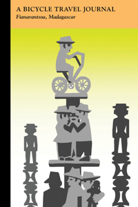 Fianarantsoa, Madagascar: A Bicycle Travel Journal