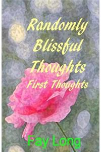 Randomly Blissful Thoughts