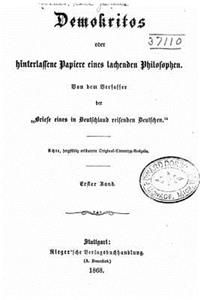 Demokritos oder, Hinterlassene Papiere eines Lachenden Philosophen