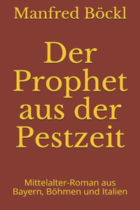 Prophet aus der Pestzeit