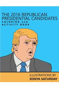 2016 Republican Presidential Candidates Coloring and Activity Book