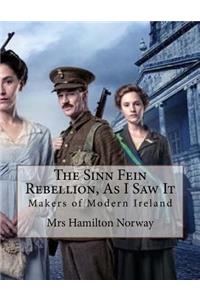 Sinn Fein Rebellion, As I Saw It: Makers of Modern Ireland