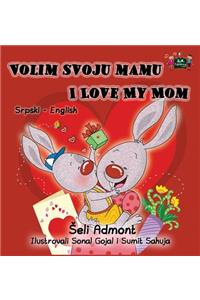 Volim svoju mamu I Love My Mom
