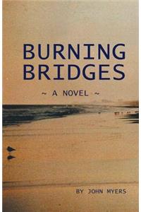 Burning Bridges