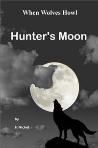 When Wolves Howl (1): Hunter's Moon