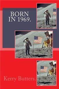 Born in 1969. Birthday Nostalgia.