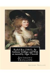 Rachel Ray (1863), By Anthony Trollope and With an introd.by Algar Thorold