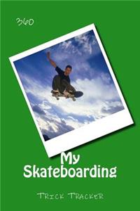 My Skateboarding