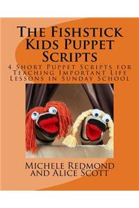 Fishstick Kids Puppet Scripts