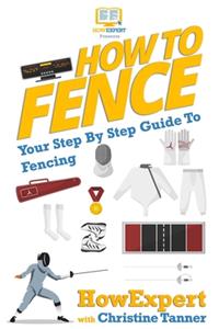 How To Fence