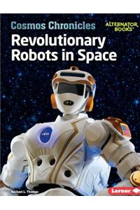 Revolutionary Robots in Space