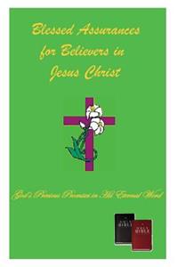 Blessed Assurances for Believers in Jesus Christ