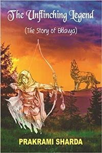 The Unflinching Legend: The Story of Eklavya