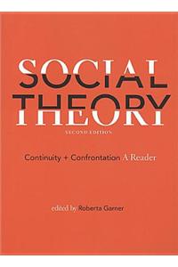 Social Theory: Continuity and Confrontation