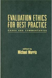 Evaluation Ethics for Best Practice