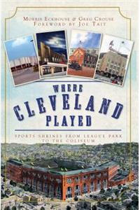 Where Cleveland Played