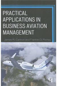 Practical Applications in Business Aviation Management