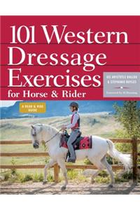 101 Western Dressage Exercises for Horse and Rider
