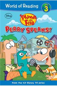 Phineas and Ferb: Perry Speaks!