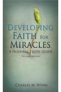 Developing Faith For Miracles