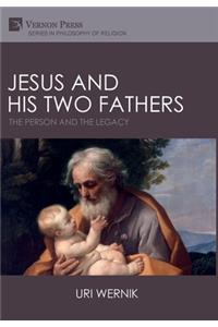 Jesus and his Two Fathers