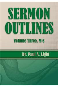 Sermon Outlines, Volume Three M-S