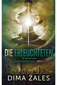 Die Erleuchteten - The Enlightened (Gedankendimensionen 3)