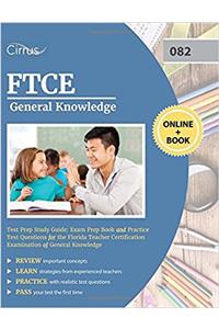 FTCE General Knowledge Test Prep Study Guide