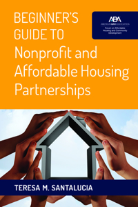 Beginner's Guide to Nonprofit and Affordable Housing Partnerships