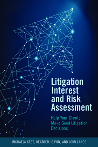 Litigation Interest and Risk Assessment