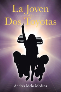 La Joven de los Dos Toyotas