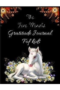 The Five Minuts Gratitude Journal For Kids: Girl Unicorn 90 Days Daily Writing Today I am grateful for... Children Happiness Notebook