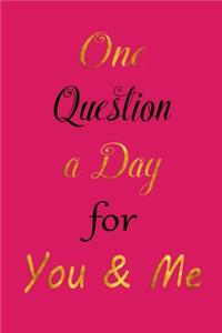 One Question a Day for You & Me