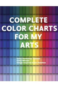 Complete Color Charts for my Arts - Color Swatches Themes, Color Wheels, Image Inspired Color Palettes