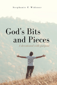 God's Bits and Pieces