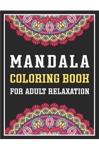 Mandala Coloring Book For Adult Relaxation