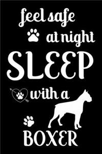 Feel Safe At Night Sleep With a Boxer