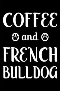 Coffee And French bulldog