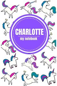 Charlotte - Unicorn Notebook - Personalized Journal/Diary - Fab Girl/Women's Gift - Christmas Stocking Filler - 100 lined pages