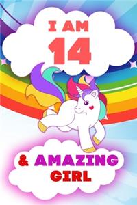 I am 14 and Amazing Girl, Happy Birthday Gift, 14 Years Old Unicorn Journal Notebook for Girls